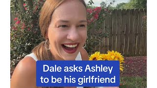 How Does Dale Asks Ashley To Be His Girlfriend?