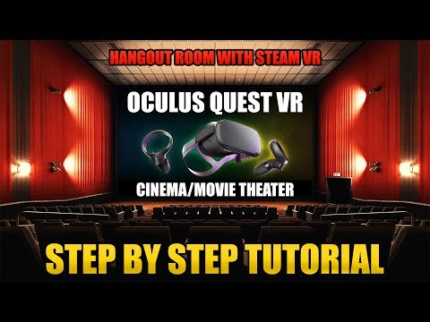 oculus-quest-vr-movie-theater-hangout-with-friends-[-how-to-setup-steam-vr-cinema-room-tutorial-]