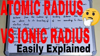 Atomic vs Ionic Radius|Difference between atomic and ionic radius|Atomic and ionic radius difference