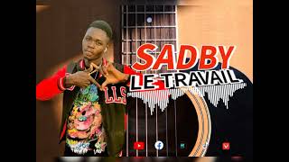 Sadby Gang New Son Cest Le Travail