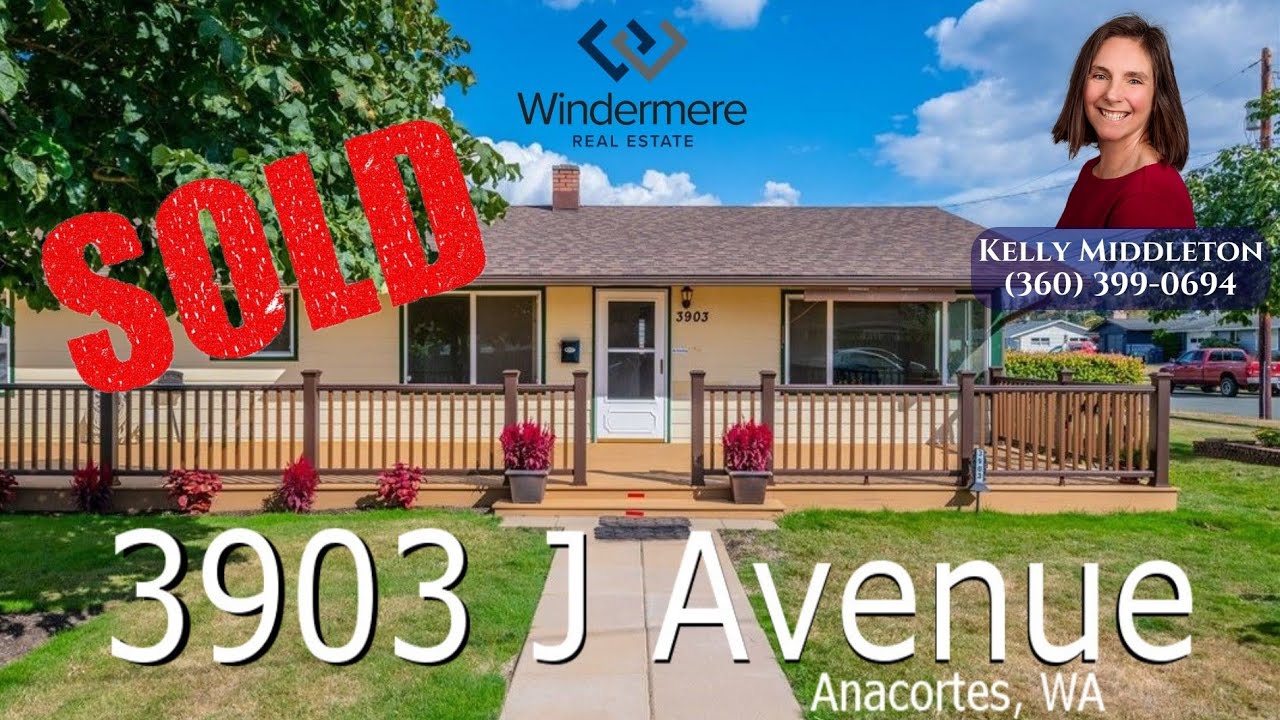 SOLD Anacortes, WA 3903 J Ave Kelly Middleton Windermere