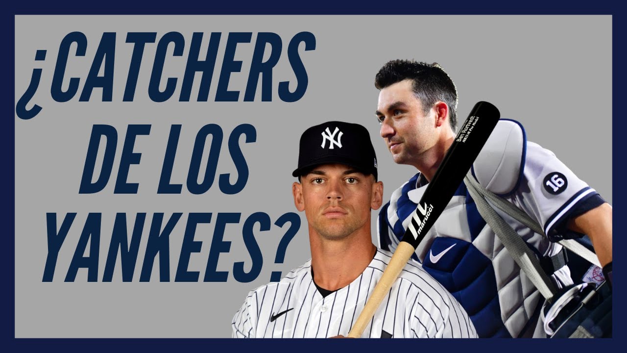 YANKEES: ¿Quién es el catcher de los Bombarderos del Bronx en 2022?