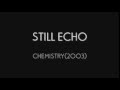 【cover】STILL ECHO / CHEMISTRY 【short】