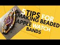 Watch Me Make Beaded Apple Watch Band | Apple Watch Bands
