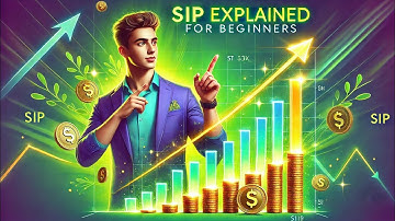 SIP (systematic investment plan) explained for beginners.
