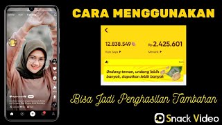 CARA Menggunakan Snack Video | Upload Video dan Dapatkan Uang