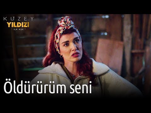 Kuzey Yıldızı İlk Aşk 2. Bölüm - Öldürürüm Seni