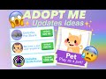 Adopt Me update ideas!