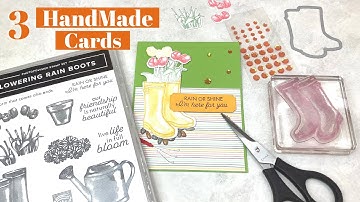 3 Handmade Card Designs Using Stampin Up Flowering Rain Boots Bundle