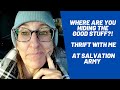 Where Are You Hiding the Good Stuff - Thrift With Me at Salvation Army