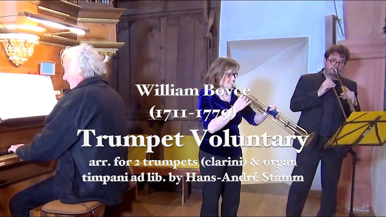 Voluntary D major by William Boyce arr. for 2 trumpets & organ by Hans-André Stamm