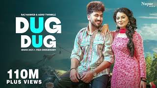 Dug Dug (Official Video) Aman Jaji, Fiza Choudhary | Raj Mawar, Ashu T | New Haryanvi DJ Song 2025