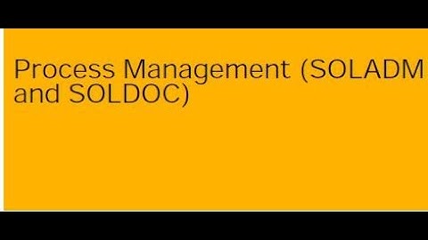 SOLADM (Solution Administration)  SAP Solution Manager 7.2 Part 2