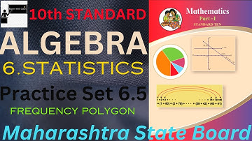 10th std./ Algebra / 6. Statistics / Practice set 6.5 / Frequency Polygon / Expert with Gauri