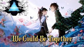 Nightcore - We Could Be Together (lyrics)