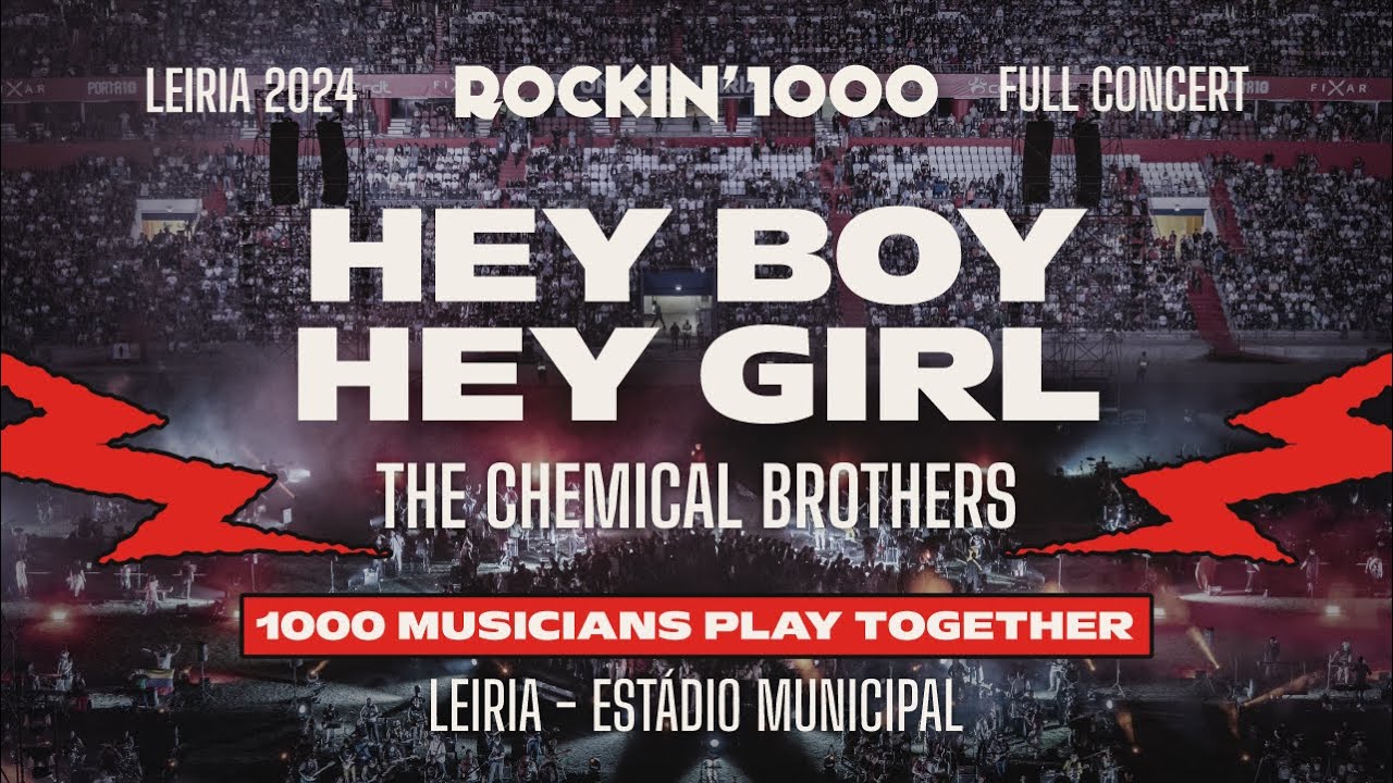 Hey Boy Hey Girl – The Chemical Brothers, played by 1000 musicians [05/20] FULL SHOW Rockin'1000