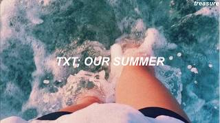 Txt 투모로우바이투게더 Our Summer Easy Lyrics