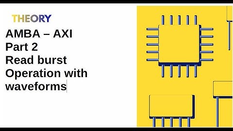AMBA – AXI Part 2 Read burst Operation with waveform