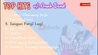 Top Hits Ost Anak Band | Full Album | SCTV