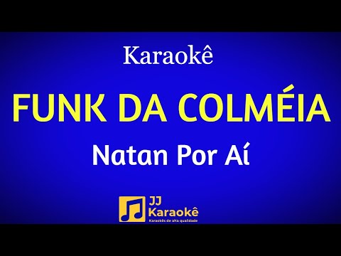 Video thumbnail for Funk da Colméia - Natan Por Aí
