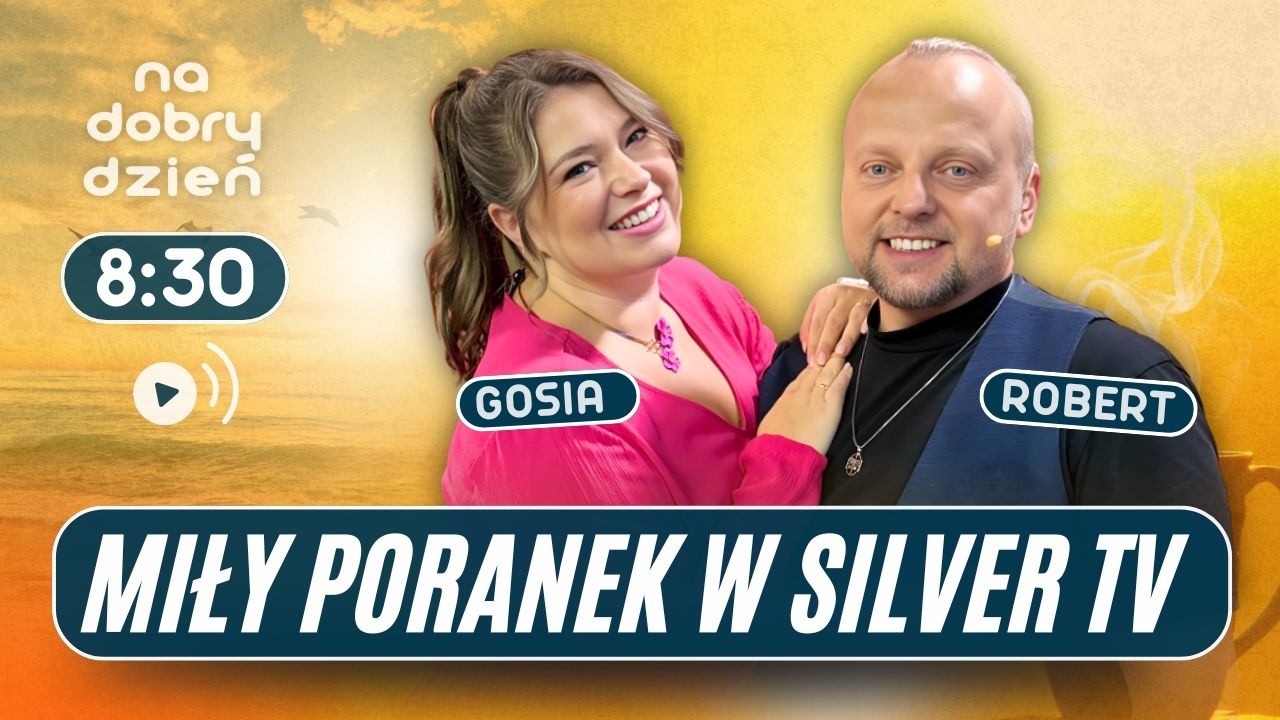 NA DOBRY DZIEŃ W SILVER TV | MAŁGORZATA KRUPA-KONIUSZY I ROBERT KONIUSZY