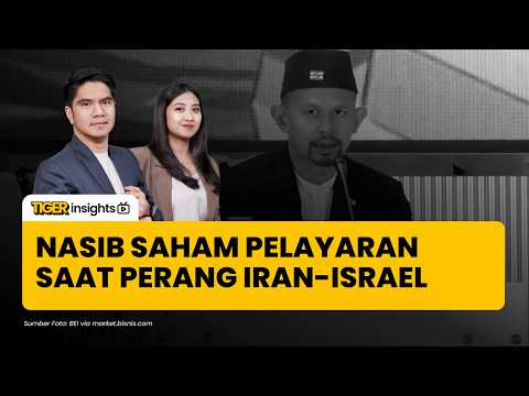 Nasib Pelayaran & Logistik Kala Tensi Perang AS-Israel & Iran, SMDR Tetap Untung? Ini Analisanya