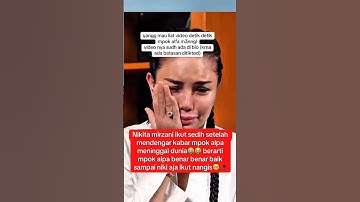 nikmir ikut sedih mendengar Mpok alpa meninggal #mpokalpa #mpokalpameninggal#shortvideo #fyp