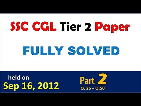 SSC CGL Tier 2 Previous year paper held on Sep 16, 2012 Fully solved (Part 2)