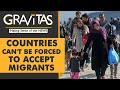 Gravitas: Why migrants are a tricky issue around the World