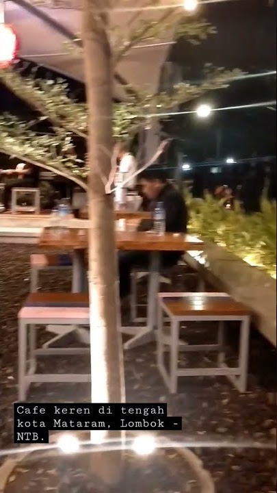 Cafe keren di Mataram, Lombok - NTB.