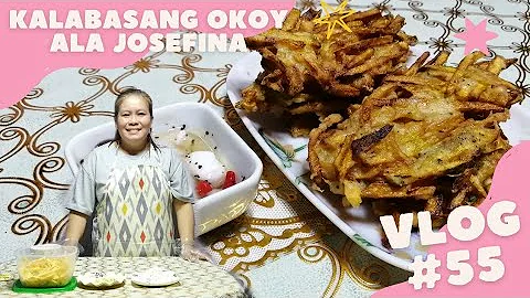 VLOG #55 || KALABASANG OKOY ALA JOSEFINA
