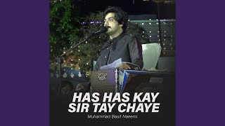 Has Has Kay Sir Tay Chaye
