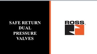 ROSS Safe Return Dual Pressure