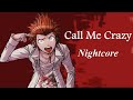 Nightcore - Call Me Crazy (Crush 40)