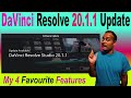 My 4 Favorite Features in DaVinci Resolve 20.1.1 Update!