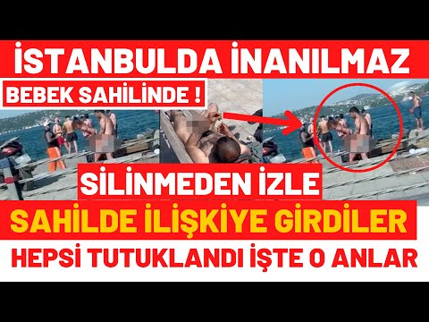 BEBEK SAHİLİNDE İLİŞKİYE GİREN 2 KİŞİ BÖYLE GÖRÜNTÜLENDİ İŞTE O ANLAR İSTANBUL bebek sahili