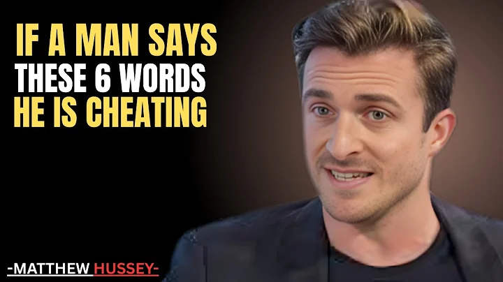 IF A MAN SAYS THESE 6 WORDS  HE IS CHEATING || THE BEST POWERFUL MOTIVATIONAL SPEECH MATTHEW HUSSEY