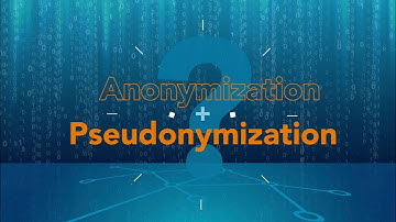 Anonymization + Pseudonymization | 60 Seconds of Legal Science | Shook