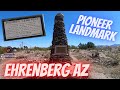 Historic 1862 Arizona Pioneer Landmark - Ehrenberg AZ April 2020