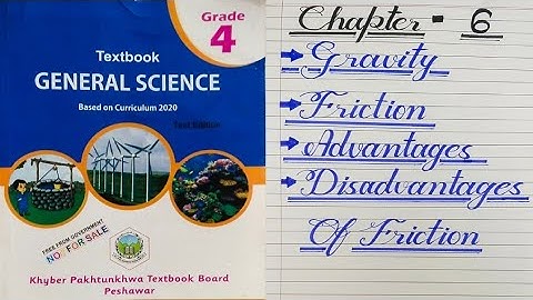 Class 4 chapter 6 lesson Gravity Friction Advantages and disadvantages of friction kpk textbook prim