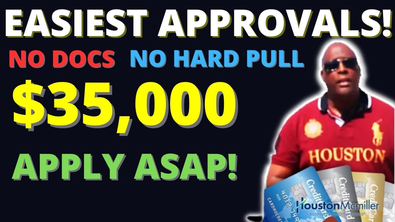 35k Easy Approval High Limit Credit Cards No Docs No Hard Pull Top 10