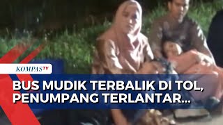 Kecelakaan Bus Mudik Terbalik di Tol Cipali KM 98, Penumpang Terlantar
