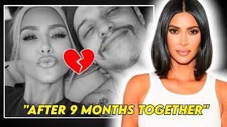 Kim Kardashian And Pete Davidson Break-Up After 9 Months Together