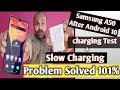 Samsung A50 Slow charging Problem fix ,After Android 10 Update