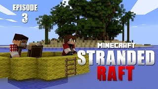 Adventure! (Minecraft Stranded Raft) - Episode 3