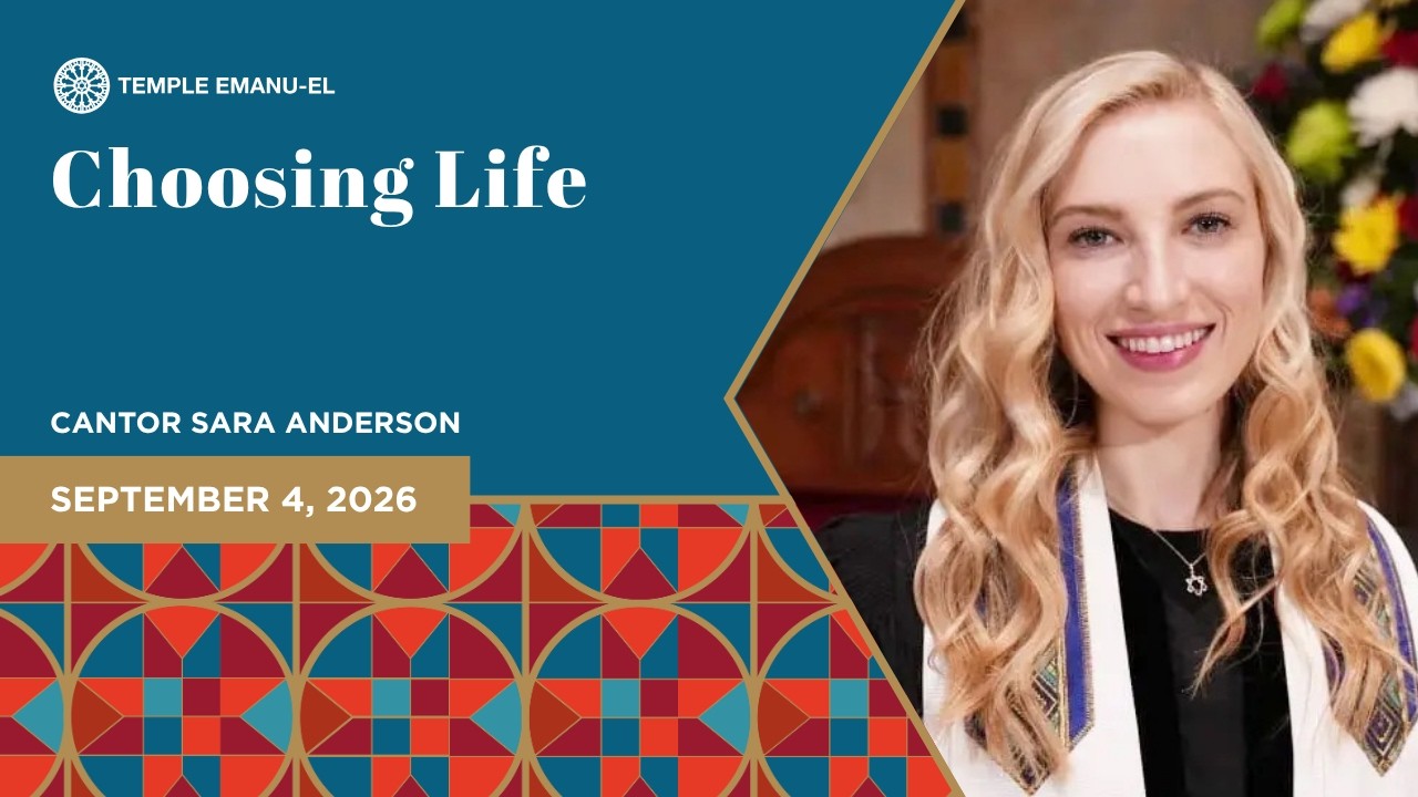 Choosing Life | Cantor Sara Anderson | September 4, 2026