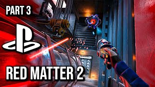 Red Matter 2 | PSVR 2 Edition | Part 3 | 60FPS - No Commentary