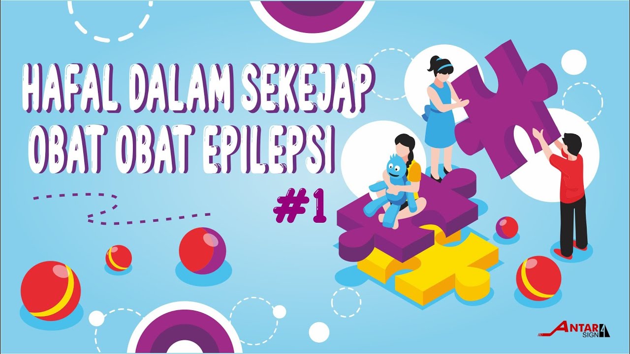 HAFAL DALAM SEKEJAP OBAT OBAT EPILEPSI (GA PUSING LAGI) #1
