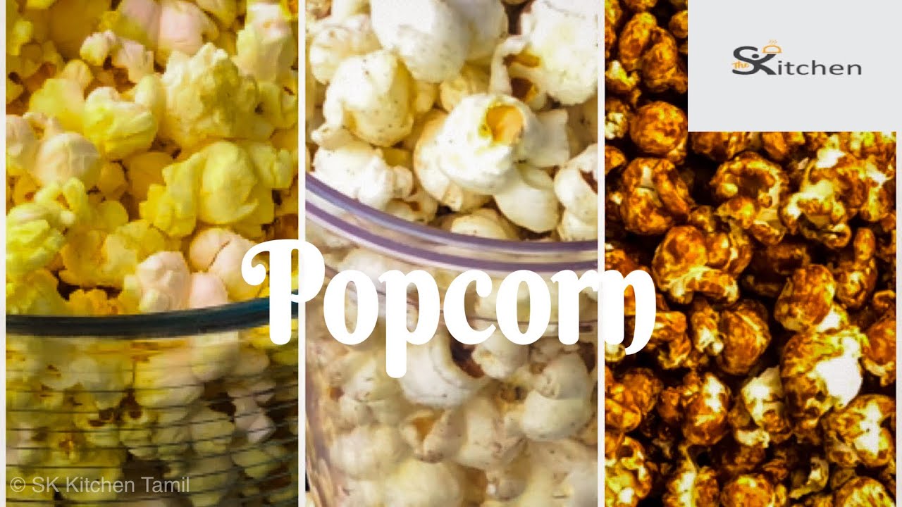 Popcorn recipe in Tamil Butter popcorn in Tamil caramel popcorn in