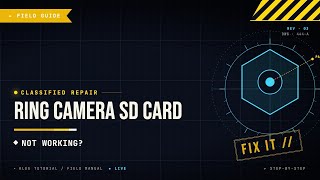 Ring Camera SD Card Not Working: Troubleshooting Guide